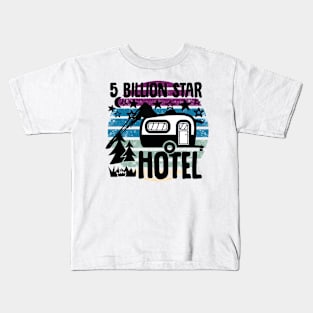 Five Billion Star Hotel Camping Nature Kids T-Shirt